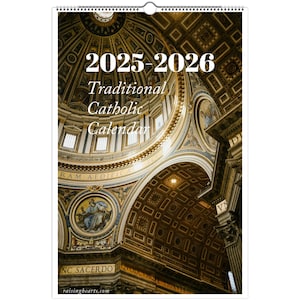 2025-2026 Iconic Churches Calendar Basilica Photography, Traditional Catholic Feasts from 1962 Latin Missal Liturgical Calendar, 11x16.5