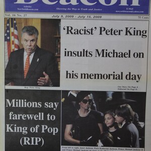 May include: A newspaper front page with the headline "'Racist' Peter King insults Michael on his memorial day." Other headlines include "Millions say farewell to King of Pop (RIP)." Images include a man in a suit and a group of people.