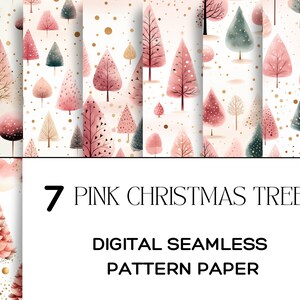 May include: Seven digital seamless patterns featuring pink watercolor Christmas trees with gold accents on a white background. The text "7 PINK CHRISTMAS TREES DIGITAL SEAMLESS PATTERN PAPER" is displayed below the patterns.
