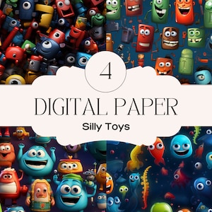 May include: A digital paper pack with four colourful patterns featuring cartoon toys. The patterns include blue, green, red, yellow, and orange toys with various expressions. The text "Digital Paper" and "Silly Toys" is displayed on a white background.