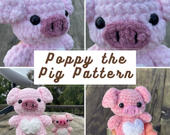Poppy The Pig Crochet Pattern, Amigurumi Pattern, Plushie Pattern, Crochet Patterns