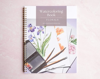 Watercoloring Book: Outlined Coloring Pages of Flowers. Watercolor Workbook. Learn To Paint Floral. How To Watercolor. Mother's Day Gift