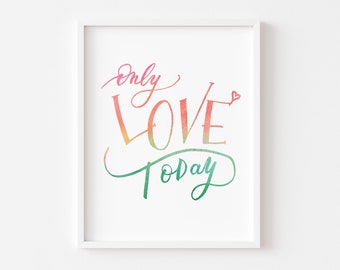 Impression giclée d'art aquarelle, inscription manuscrite - Only Love Today II