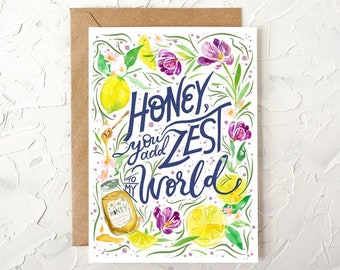 Card For Your Loved One. Honey, You Add Zest to My World. Botanical Greeting Card. Love. For Husband. For Wife. For Partner. Valentine's Day