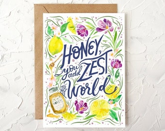 Valentine's Day Card For Your Loved One. Honey, You Add Zest to My World. Botanical Greeting Card. Love. For Husband. For Wife. For Partner.