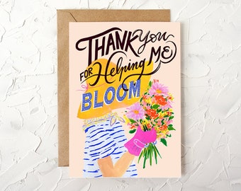 Gardener Mother’s Day Card. Thank You for Helping Me Bloom. Greeting Card for Mother’s Day. Card for Garden Lover. Flower Card for Mom.
