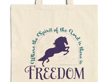 Spirit of the Lord Freedom Horse Cotton Canvas Tote Bag, 2 Corinthians Bible Horse Tote, Holy Spirit Horse Gift for Christian Cowgirl
