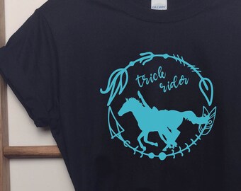 Trick Rider Shirt | Horse Trick Riding T-Shirt, Horse Girl Tee, Gift for Trick Rider, Horseback Riding Gift, Rodeo Girl Shirt