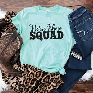 Horse Show Squad Shirt | Team Horse Show T-Shirts, Horse Squad Tee, Gift for Equestrian Friends, Matching Barn Shirts, Horse Girl Shirts