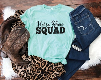 Horse Show Squad Shirt | Team Horse Show T-Shirts, Horse Squad Tee, Gift for Equestrian Friends, Matching Barn Shirts, Horse Girl Shirts