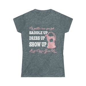 Horse Show Shirt - Saddle Up & Never Give Up | Quarter Horse World Show Trophy Shirt, Gift for Quarter Horse Lover, Rose Gold Horse Shirt image 5
