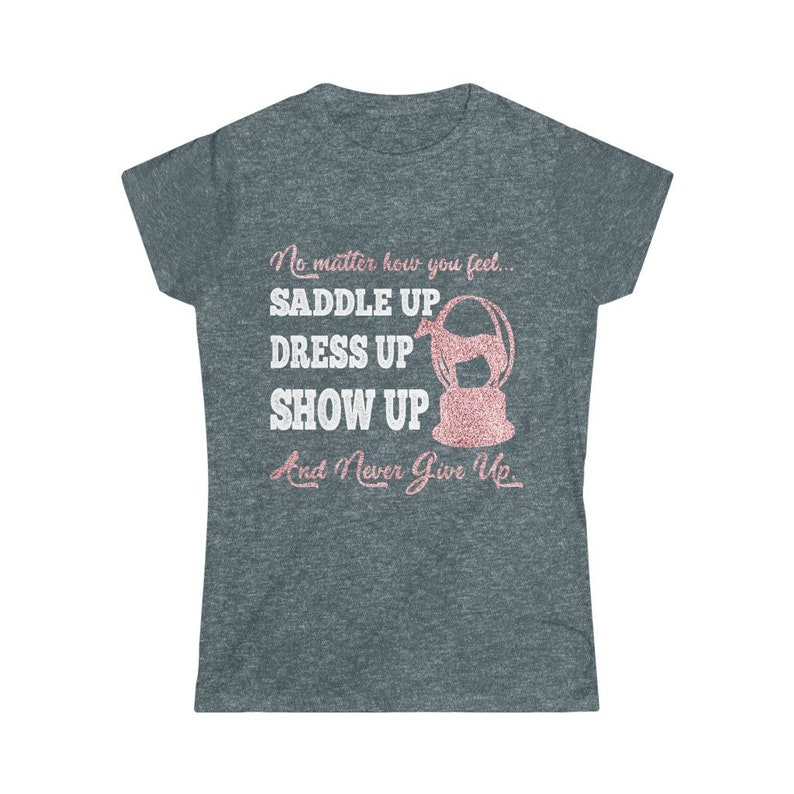 Horse Show Shirt - Saddle Up & Never Give Up | Quarter Horse World Show Trophy Shirt, Gift for Quarter Horse Lover, Rose Gold Horse Shirt image 5