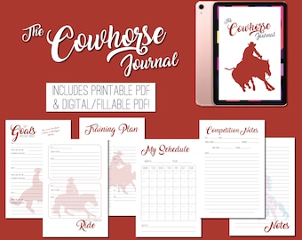 May include: A printable and digital journal for cowhorse riders. The journal includes sections for goals, training plans, competition notes, and a monthly schedule. The cover features a silhouette of a cowhorse rider in red.
