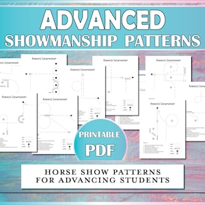 Puede incluir: PDF imprimible de patrones de showmanship avanzados para caballos. Los patrones son en blanco y negro y presentan círculos, líneas y flechas. El título "Advanced Showmanship Patterns" está en la parte superior de la página, y el texto "Printable PDF" está en un cuadro azul en el medio de la página. El texto "Horse Show Patterns for Advancing Students" está en la parte inferior de la página.
