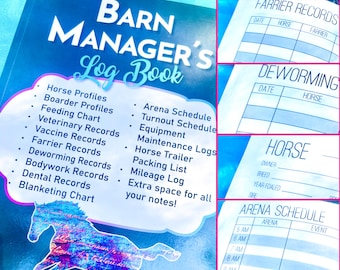 The Barn Manager&#39;s Log Book - Planner & Journal Gift for Equestrians | Feeding, Vet, Farrier, Arena, Turnout, Blanketing, Horse Care Records