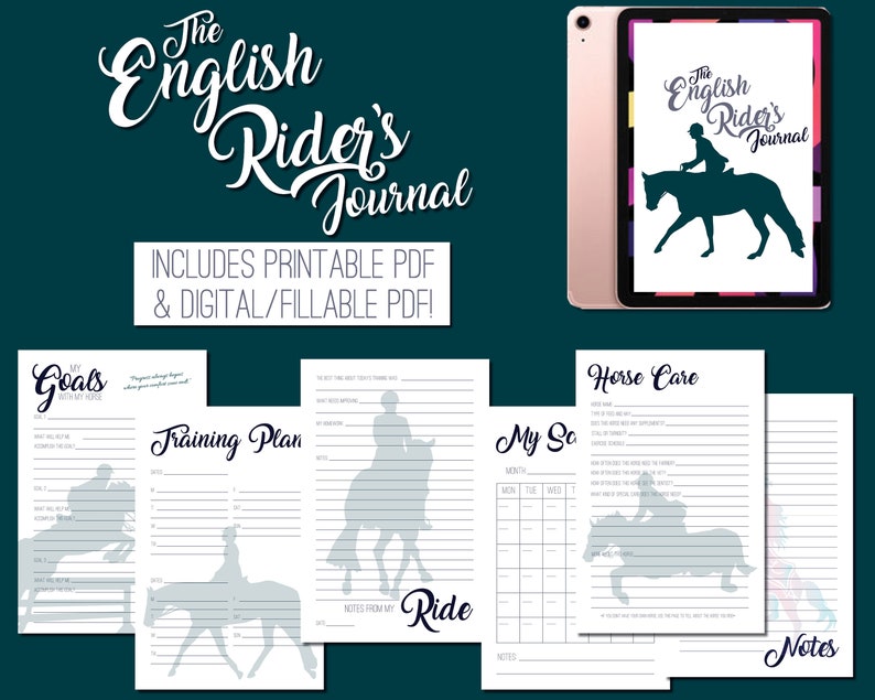 May include: A printable and digital English Rider's Journal with pages for goals, training plans, horse care, ride notes, and a weekly schedule. The journal features a silhouette of a rider and horse.