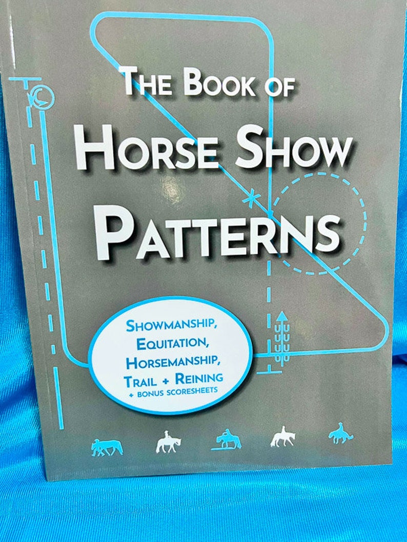 The Book of Horse Show Patterns | Horse Show Pattern Prep for ...
