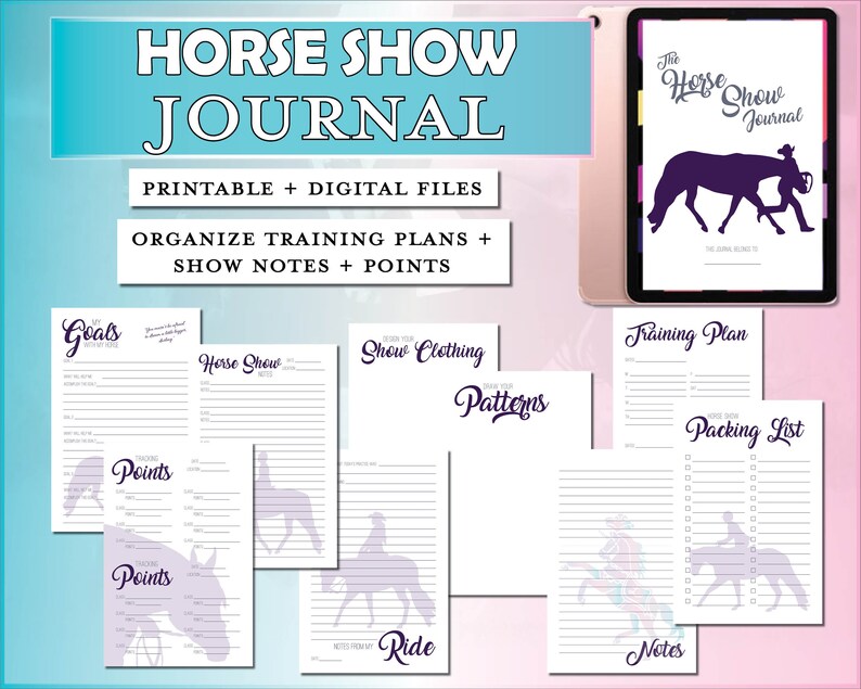 May include: Printable and digital horse show journal with pages for goals, training plans, show notes, points, packing list, and ride notes. The journal features a purple horse silhouette.