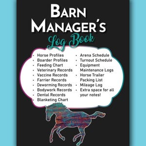 May include: A black Barn Manager's Log Book cover featuring a white scalloped central area with teal outlines. It lists horse, boarder, feeding, veterinary, vaccine, farrier, deworming, bodywork, dental, blanketing, arena, turnout, equipment, and trailer logs.