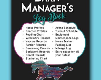 May include: A black Barn Manager's Log Book cover featuring a white scalloped central area with teal outlines. It lists horse, boarder, feeding, veterinary, vaccine, farrier, deworming, bodywork, dental, blanketing, arena, turnout, equipment, and trailer logs.