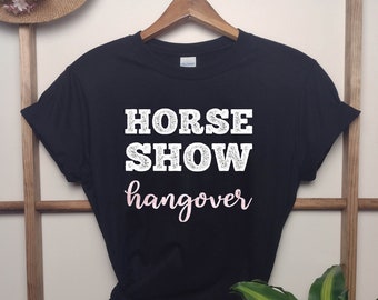 T-shirt da spettacolo equestre - Postumi di una sbornia da spettacolo equestre / Camicia equestre in oro rosa, Regalo per ragazza equestre, Regalo da spettacolo equestre, Maglietta da piacere occidentale