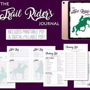 May include: A printable journal for horseback riding enthusiasts. The journal includes pages for goals, trail logs, packing lists, and notes. The cover features a silhouette of a rider on a horse.