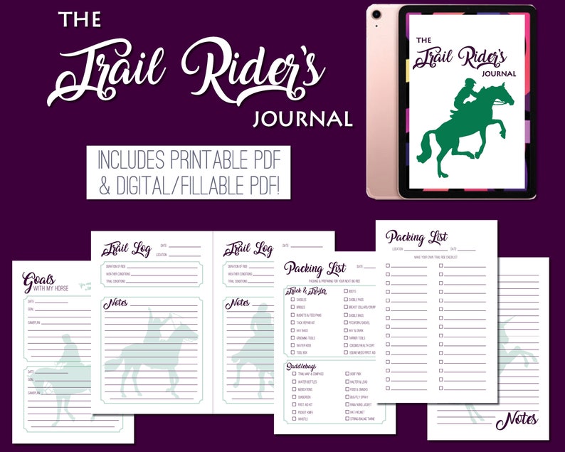 May include: A printable journal for horseback riding enthusiasts. The journal includes pages for goals, trail logs, packing lists, and notes. The cover features a silhouette of a rider on a horse.
