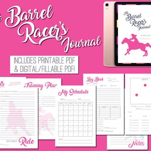 May include: A pink and white printable journal for barrel racers. The journal includes sections for goals, training plans, a log book, a schedule, and notes. The cover features a silhouette of a horse and rider.