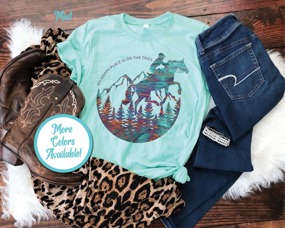 My Happy Place on the Trail Rider Shirt | Horse Trail Riding T-shirt ...