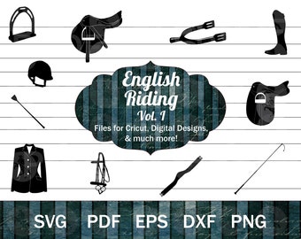 English Riding SVG Bundle, English Saddle SVG, Dressage Saddle SVG, Horse Show png, Bridle svg, Tall Boot svg, Equestrian Riding Crop svg,