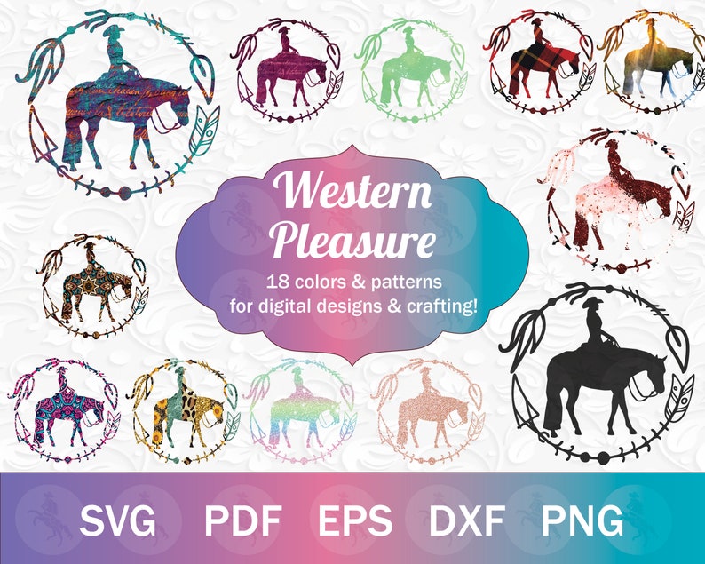 May include: 18 digital designs of a horse and rider in various colors and patterns, including a black and white silhouette. The designs are set in a circle with arrows and feathers. The text "Western Pleasure" is written in a decorative font. The text "18 colors & patterns for digital designs & crafting!" is written below the title.