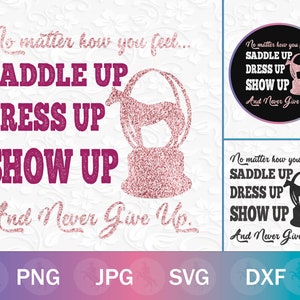Pferdeshow Zitat SVG PNG - Saddle Up & Never Give Up | Quarter Horse World Show Trophy PNG, Horse Show svg, Weltmeister Pferd png