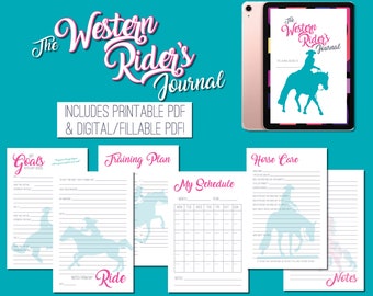 May include: The Western Rider's Journal, a digital and printable PDF, features a turquoise silhouette of a rider on a horse. Includes pages for goals, training plans, horse care, and a schedule. The journal is displayed on a tablet.