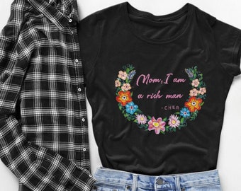 Mom I am a rich man feminist shirt women