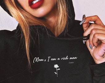 Mom I Am A Rich Man Hoodie Women Feminist Shirt Girl Power Shirt Oversized Hoodie Anti Trump Feminist T Shirt Womens Clothing Feminism Shirt