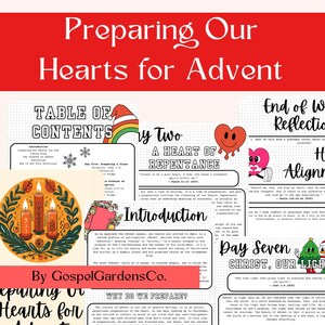 May include: A printable Advent devotional guide with colorful illustrations and text. The title is "Preparing Our Hearts for Advent". The guide includes a table of contents, an introduction, and seven days of reflections. Each day includes a title, scripture, and prompts for reflection.