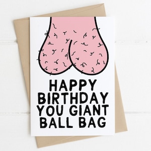 Grappige onbeleefde verjaardagskaart | Gefeliciteerd met je verjaardag, gigantische ballentas