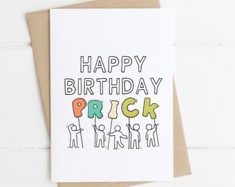 Funny Rude Birthday Card | Happy Birthday Prick