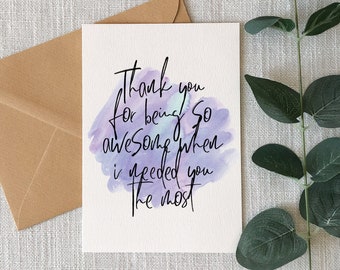 Thank You Card | Thank you for being so awesome when i needed you the most