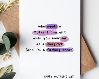 Funny Mother's Day Card | me as a daughter