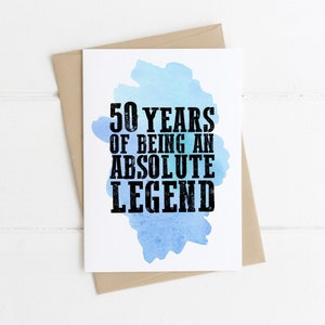 Grappige 50e verjaardagskaart | 50 Years of Being een absolute legende