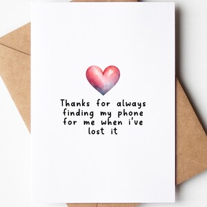 Funny Anniversary Card, thanks for always finding my phone