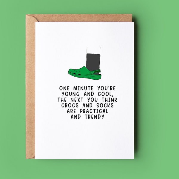 Funny Birthday Card for him or her | One minute you're young and cool