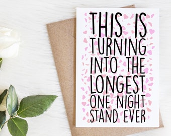 Funny Anniversary Card for him her wife husband boyfriend girlfriend | this is turning into the longest one night stand ever