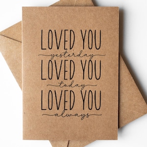 Tarjeta de aniversario para él, su esposa, esposo / te amé ayer - impresa en tarjeta Kraft 100% reciclada