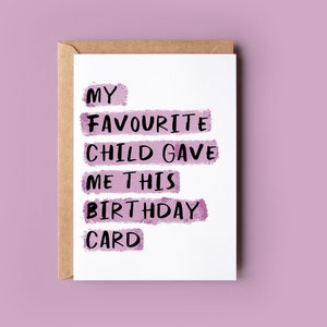 Cartão de aniversário engraçado para mãe, mãe e filha | Meu filho favorito me deu este cartão