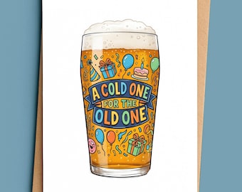 Funny Birthday Card, Beer Lover, Husband, Dad, Old One Greeting Card