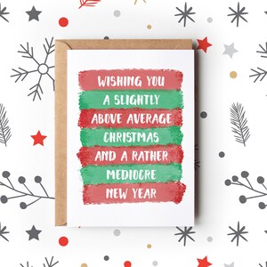 Grappige kerstkaart | Kerstkaart | Ik wens je een iets bovengemiddelde kerst en een nogal matig nieuwjaar