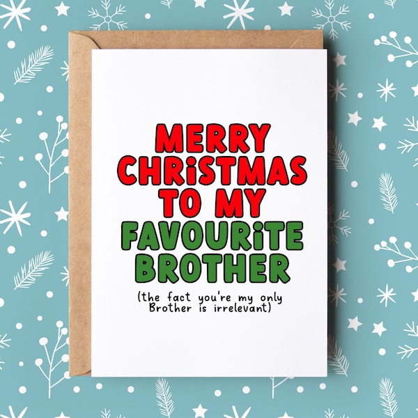 Christmas Card for Brother | to my favourite brother