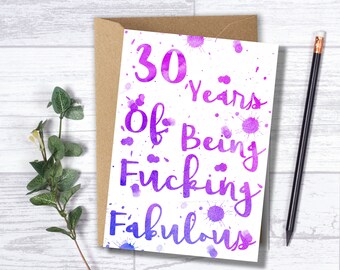 Funny Adult 30th Birthday Card - " 30 Years of Being Fucking Fabulous "